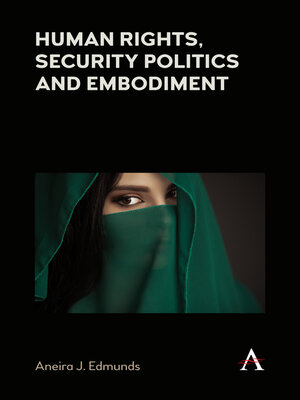cover image of Human Rights, Security Politics and Embodiment